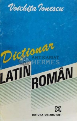 Dictionar Latin-Roman - Voichita Ionescu ($M51) foto