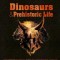 Dinosaurs and Prehistoric Life