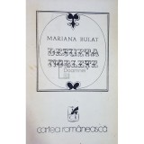 Mariana Bulat - Desueta Noblete (semnata) (Editia: 1975)