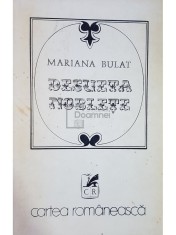 Mariana Bulat - Desueta Noblete (semnata) (Editia: 1975) foto