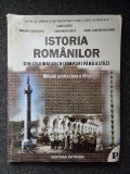 ISTORIA ROMANILOR DIN CELE MAI VECHI TIMPURI PANA ASTAZI. Manual clasa a XII-a