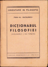 HST C716 Dicționarul filosofiei &amp;Icirc;nțelesul a 1300 termeni de Fanu-Al. Duțulescu foto