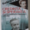CREDINTA SI SPERANTA , PAGINI DE PUBLICISTICA RADIOFONICA 1943 -2004 de GABRIEL TEPELEA , 2006