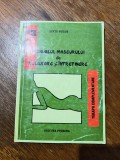 Manualul maseurului de relaxare si intretinere - Liviu Bulus / R8P2S