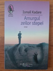 Ismail Kadare Amurgul zeilor stepei (Raftul Denisei) foto