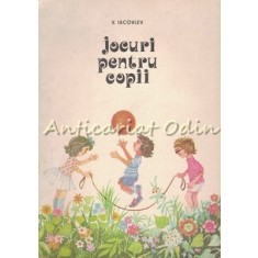 Jocuri Pentru Copii - V. Iacovlev