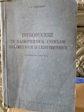 INTRODUCERE IN RADIOTEHNICA UNDELOR DECIMETRICE SI CENTIMETRICE - I.P. JEREBTOV