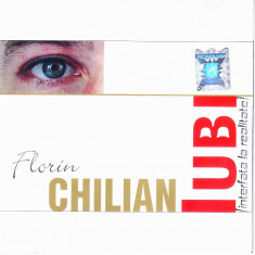 CD Folk: Florin Chilian - Iubi ( 2008, original, stare foarte buna )