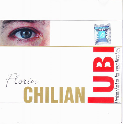 CD Folk: Florin Chilian - Iubi ( 2008, original, stare foarte buna ) foto