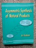 Asymmetric Synthesis of Natural Products - ARI Koskinen
