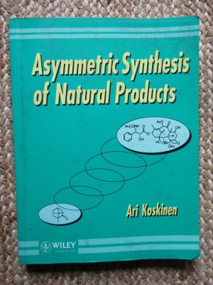Asymmetric Synthesis of Natural Products - ARI Koskinen foto
