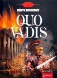 Cumpara ieftin Quo vadis - 2011 - Henryk Sienkiewicz (BG158)