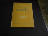 Giuseppe Verdi. Viata In Imagini - Richard Petzoldt,1963