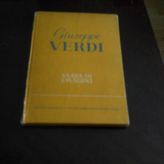 Giuseppe Verdi. Viata In Imagini - Richard Petzoldt,1963