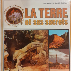 La Terre et ses secrets