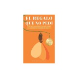 El regalo que no ped