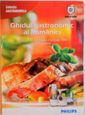 GHIDUL GASTRONOMIC AL ROMANIEI , 2000 DE RETETE , EDITIA A VI A COMPLETATA SI REVIZUITA , 2007 foto