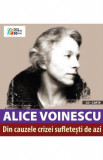 Din cauzele crizei sufletesti de azi + CD - Alice Voinescu, 2021