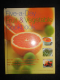 Kate Whiteman - Five a day. Fruit and vegetable Cookbook (2009, ed. cartonata)