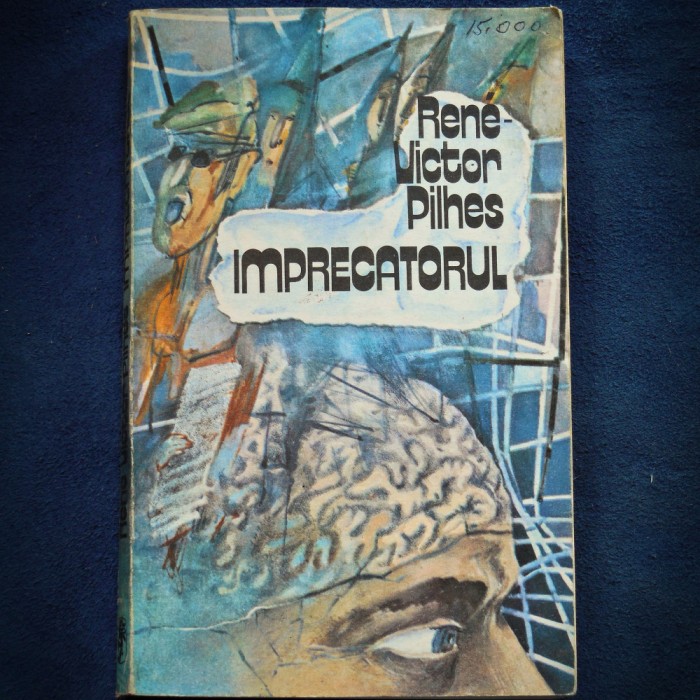 IMPRECATORUL - RENE-VICTOR PILHES