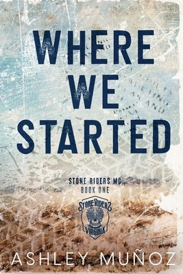Where We Started: A Smalltown MC Romance foto
