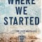 Where We Started: A Smalltown MC Romance