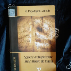 Al. Papadopol-Calimah - Scrieri vechi pierdute atingatoare de Dacia