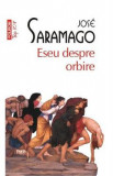Eseu despre orbire - Jose Saramago, 2021