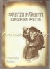 Sfintii Parinti Despre Pace - Gh. Badea, editura Sf. Mina, 2008, 69 pagini, carte religioasa