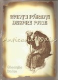 Cumpara ieftin Sfintii Parinti Despre Pace - Gh. Badea, editura Sf. Mina, 2008, 69 pagini, carte religioasa