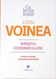 SFARSITUL ECONOMIEI ILUZIEI-LIVIU VOINEA-279381