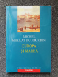 EUROPA SI MAREA - Michel Mollat du Jourdin