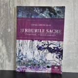 Cornel Dan Niculae - Ierburile sacre. Etnobotanică magică rom&acirc;nească | etnobotanică rom&acirc;nească, plante magice, tradiții populare