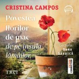Cumpara ieftin Povestea florilor de mac de pe insula lăm&acirc;ilor - Audiobook - Cristina Campos