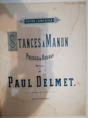 Partitură 1900, STANCES a MANON, muzică Paul Delmet, ed. Z. Dimitresco, Bucarest foto