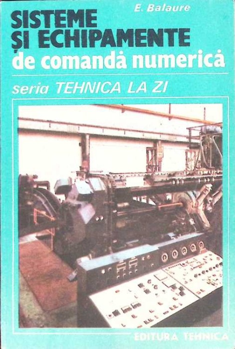 SISTEME SI ECHIPAMENTE DE COMANDA NUMERICA-E. BALAURE-261781