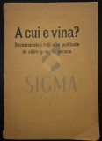 A CUI E VINA ?