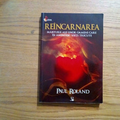 REINCARNAREA - Paul Roland - Editura Lider, 2010, 242 p.