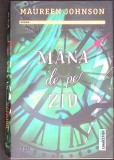 MANA DE PE ZID-MAUREEN JOHNSON-350136