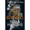 A Slow Fire Burning - Paula Hawkins