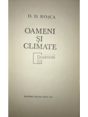 D. D. Roșca - Oameni și climate (editia 1971) foto