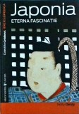 Japonia. Eterna Fascinatie - Nelly Delay, Editura Univers, Colectia Cotidianul Enciclopedica, Carte Istorie, Cultura Japoneza