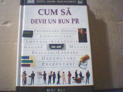 Moi Ali - CUM SA DEVII UN BUN PR ( Rao, 2002 ) / cartonata foto
