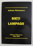 BIETI LAMPAGII - poezii noi de ADRIAN PAUNESCU , 1993 - 1994