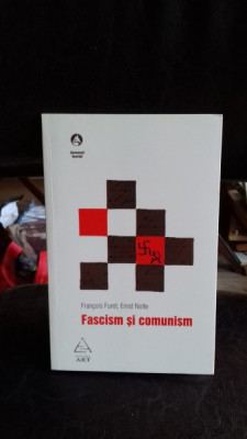 FASCISM SI COMUNISM - FRANCOIS FURET foto