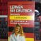 LERNEN SIE DEUTSCH : METODA LAROUSSE DE INVATARE A LIMBII GERMANE , 1998 *
