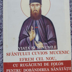 Viata si minunile Sfantului cuvios mucenic Efrem cel Nou,rugaciuni, 2015, 158 p