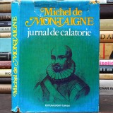 Jurnal De Călătorie - Michel De Montaigne - Ed. Sport Turism