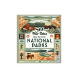 50 True Tales from Our Great National Parks