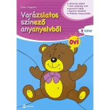 Var&aacute;zslatos sz&iacute;nező anyanyelvből OVI B k&ouml;tet - Dohar Magdolna